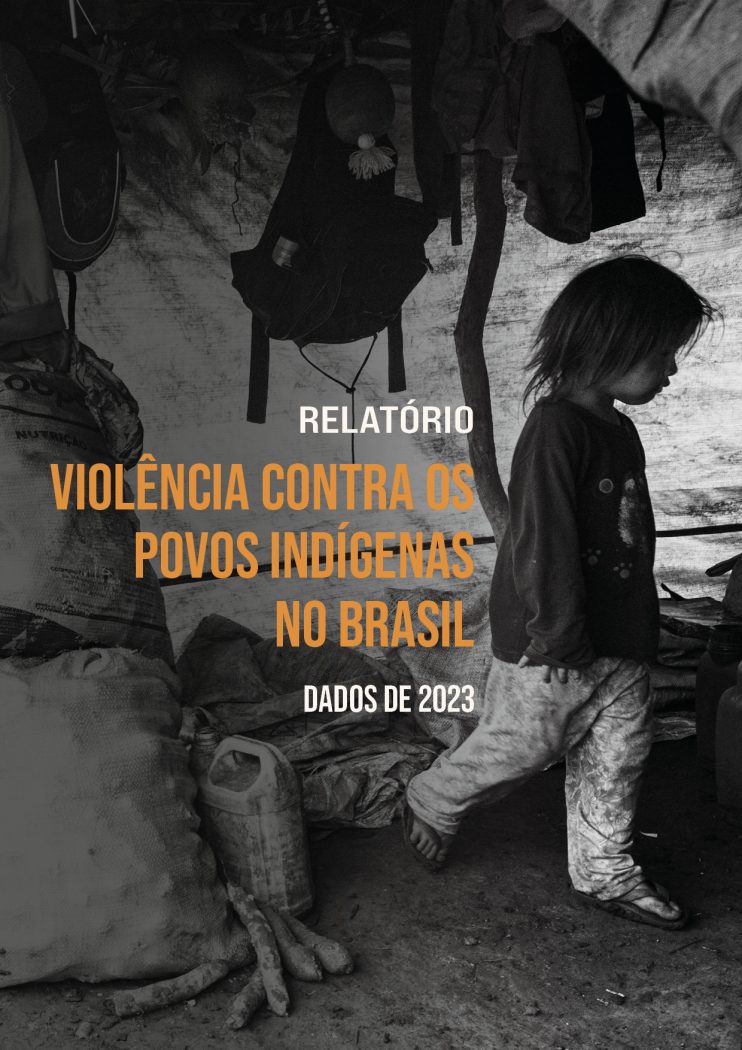 Relatório Violência contra os Povos Indígenas no Brasil - dados de 2023