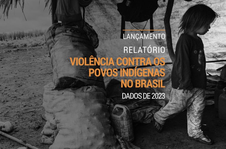 Cimi lança Relatório de Violência contra povos indígenas no Brasil com dados de 2023 e retrato do primeiro ano do governo Lula