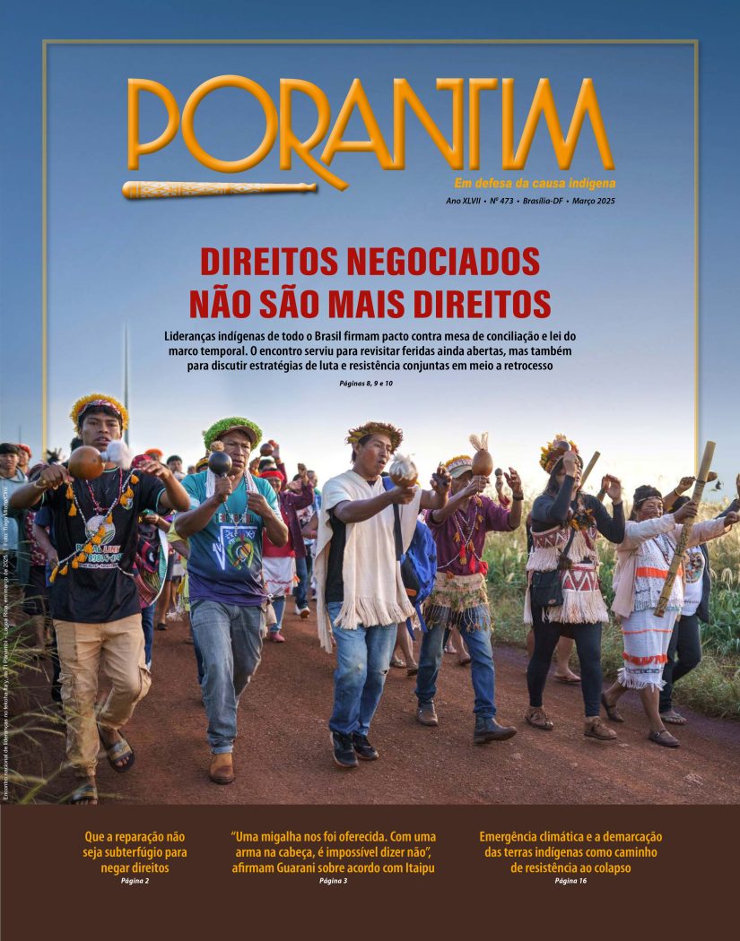Porantim 473: Direitos negociados não são mais direitos