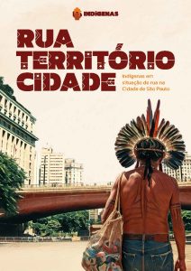 Rua território cidade: indígenas em situação de rua na cidade de São Paulo